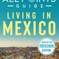 All Points Guide: Living in Mexico — Premium PDF (2025/2026 Edition) — Complete Expat & Residency Guide (Digital PDF)